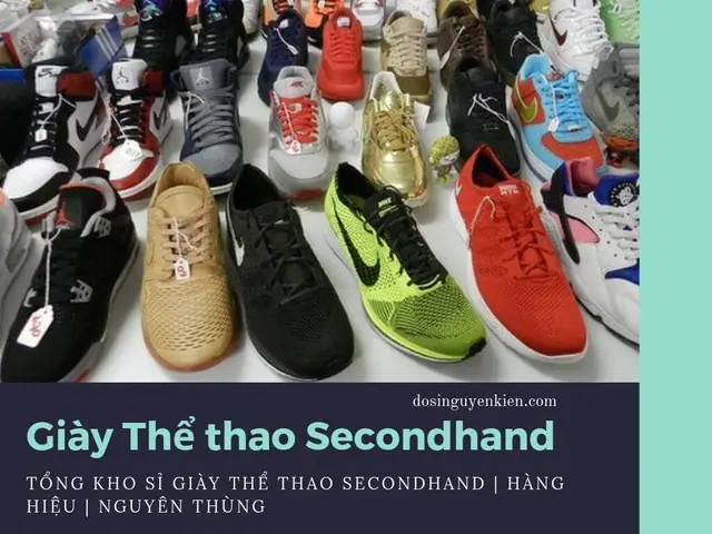 Kho Giày Thể Thao Cũ Giá Sỉ: Hướng Dẫn Lấy Hàng Và Địa Chỉ Uy Tín Tại Châu Á