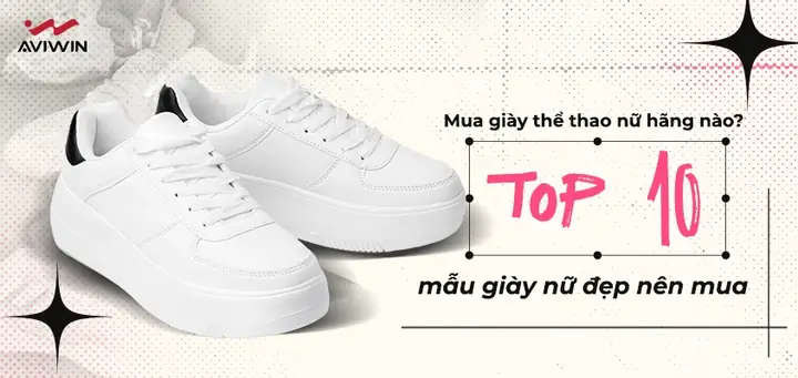 Nên Mua Giày Thể Thao Nữ Hãng Nào Tốt Nhất Hiện Nay?