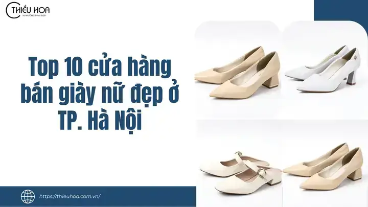 Top 10 Shop Giày Búp Bê Đẹp Nhất Hà Nội: Địa Chỉ Uy Tín Cho Phái Nữ Top 10 Shop Giày Búp Bê Đẹp Nhất Hà Nội: Địa Chỉ Uy Tín Cho Phái Nữ